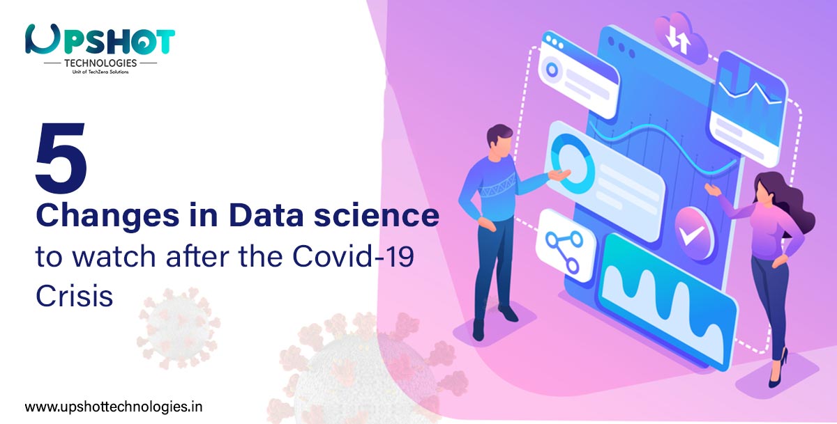 Data science to watch after the Covid-19